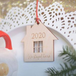 2020 We Stayed Home Ornament