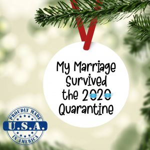 2020 Marriage Survived Quarantine Ornament
