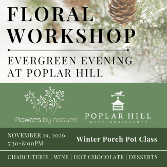 Winter Porch Pot Workshop @ Poplar Hill